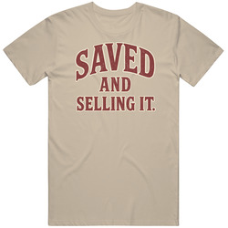 Saved And Selling It Uncle Baby Billy The Righteous Gemstones Gift Idea Fan  T Shirt