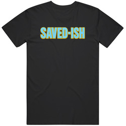 Uncle Baby Billy Savedish The Righteous Gemstones Gift Idea Fan T Shirt