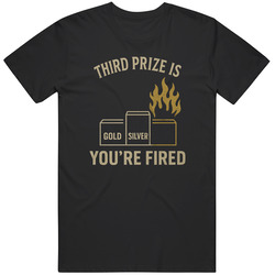 Glengarry Glen Ross Third Prize Is You're Fired Movie  Fan Great Gift Idea   T Shirt