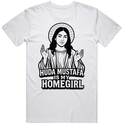 Huda Mustafa Is My Homegirl Parody Love Island Cool Gift Idea V3   T Shirt