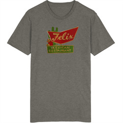 FELIX Mexican Restaurant Texas T Shirt