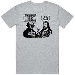 Funny Political Religious Satire Jesus and George Washington Cool Gift Idea T Shirt