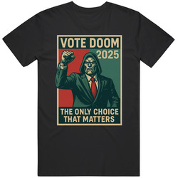 Dr Doom Vote Doom Gift Idea T Shirt