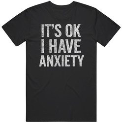 Funny It's Ok I Have Anxiety Pedro Pascal Meme Gift Idea v3 T Shirt
