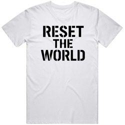 Reset The World v2 T Shirt