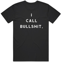 I Call BS Humor Funny T Shirt
