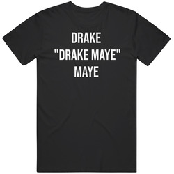 Drake Maye Funny Drake Maye Nickname  Fan T Shirt