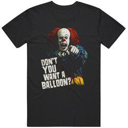IT Pennywise Do You Want a Balloon Welcome to Derry Fan T Shirt