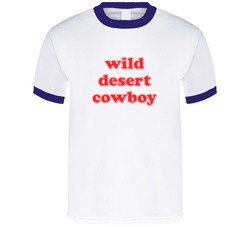 Rob Rausch The Traitors Wild Desert Cowboy Fun Gift Idea T Shirt