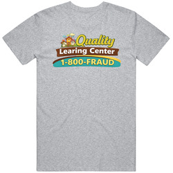 Quality Learning  Center Minnesota Child Care Fraud Tee T Shirt