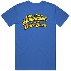 Life is Like a Hurricane here in Duckburg Ducktales Fan Fun Gift v2 T Shirt
