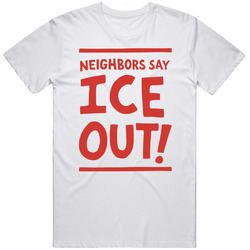 Neighbors Say ICE OUT Streets Of Minneapolis T Shirt