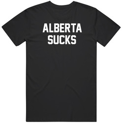 Alberta Sucks Unisex Great Gift Idea T Shirt