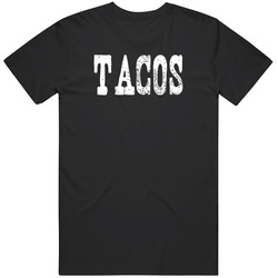 Funny TACOS Food Lover Fan Fun Gift Idea v2 T Shirt
