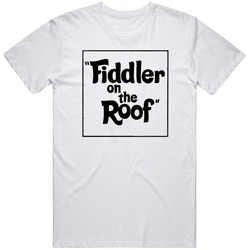 Fiddler On The Roof Movie  Fan T Shirt