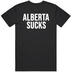 Funny Alberta Separation Alberta Sucks Political Satire Meme Gag Gift v2 T Shirt
