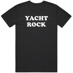 Yacht Rock  Classic Rock  80s Mellow Music  Boat Music  Smooth Sailing  Fan T Shirt