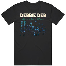 Debbie Deb When I hear Music Album Cover Unisex Cult Classic Cool Tee Gag Movie Gift v2 T Shirt