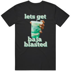Let's Get Baja Blasted Graphic Retro Gift Fan T Shirt