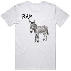 Funny Bad Ass Meme GAG Gift Graphic T Shirt