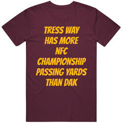 Tress Way More Passing Yards Than Dak Funny Fan T Shirt