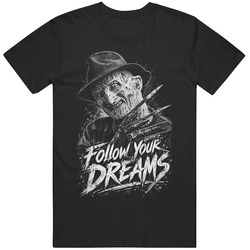 Vintage Retro Freddy Krueger Funny Follow Your Dreams Movie Fan T Shirt