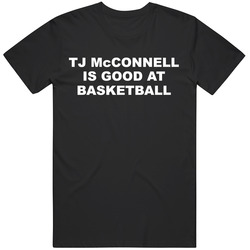 TJ McConnell is Good at Basketball Fan T Shirt