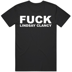 Anti Lindsay Clancy F Lindsay Clancy T Shirt