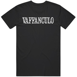 Vaffanculo Italian Slang Funny Gag Gift Idea T Shirt