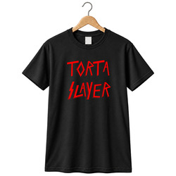 Funny Torta Slay'r Cool Gift Idea T Shirt