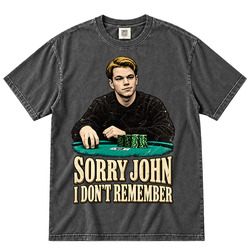 Funny Mike McDermott Sorry John Rounders Movie Cool Gift Idea  Fan T Shirt