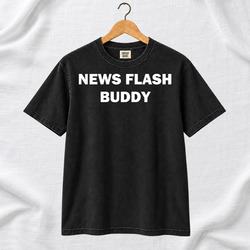 Retro Funny News Flash Buddy Cool Gift Idea Fan T Shirt