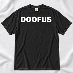 Retro Funny Doofus Cool Gift Idea Fan T Shirt