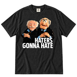 Funny Statler and Waldorf Haters Gonna Hate Gift Idea Fan T Shirt