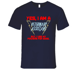 Yes I Am A Veterinary Assistant Funny Powers Vintage Classic Navy Blue T Shirt