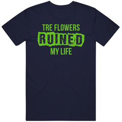 Tre Flowers Ruined My Life Seattle Football Fan Vintage Classic Navy Blue T Shirt Tre Flowers Ruined My Life Seattle Football Fan Vintage Classic Navy Blue T Shirt