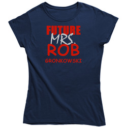 Rob Gronkowski Future Mrs Football Sports New England Vintage Classic Navy Blue Ladies T Shirt Rob Gronkowski Future Mrs Football Sports New England Vintage Classic Navy Blue Ladies T Shirt