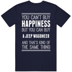 Buy A Jeep Wagoneer Happiness Car Lover Vintage Classic Navy Blue T Shirt Buy A Jeep Wagoneer Happiness Car Lover Vintage Classic Navy Blue T Shirt