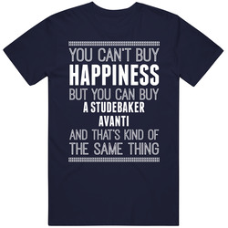 Buy A Studebaker Avanti Happiness Car Lover Vintage Classic Navy Blue T Shirt Buy A Studebaker Avanti Happiness Car Lover Vintage Classic Navy Blue T Shirt