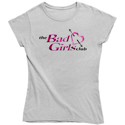 The Bad Girls Club Ladies T Shirt The Bad Girls Club Ladies T Shirt