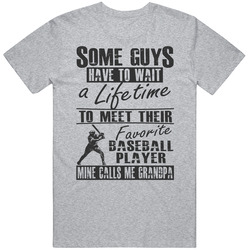 My Favorite Baseball Player Calls Me Grandpa T Shirt My Favorite Baseball Player Calls Me Grandpa T Shirt