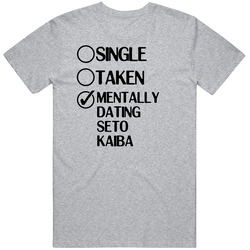Single Taken Dating Seto Kaiba Yu Gi Oh Duel Monsters T Shirt