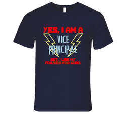 Yes I Am A Vice Principal Funny Powers Vintage Classic Navy Blue T Shirt Yes I Am A Vice Principal Funny Powers Vintage Classic Navy Blue T Shirt