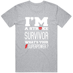 I'm A Storke Survivor Tee T Shirt I'm A Storke Survivor Tee T Shirt