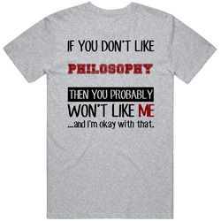 If You Dont Like Philosophy Cool Active T Shirt If You Dont Like Philosophy Cool Active T Shirt