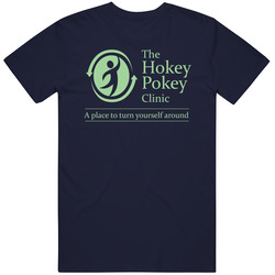 The Hokey Pokey Clinic A Place To Turn Yourself Around Vintage Classic Navy Blue T Shirt The Hokey Pokey Clinic A Place To Turn Yourself Around Vintage Classic Navy Blue T Shirt
