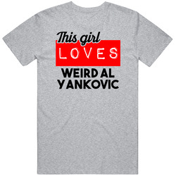 This Girl Loves Weird Al Yankovic Red Love Cool Stand Up Comedian T Shirt This Girl Loves Weird Al Yankovic Red Love Cool Stand Up Comedian T Shirt