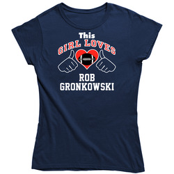 This Girl Loves Rob Gronkowski New England Football Player Sports Fan Heart Vintage Classic Navy Blue Ladies T Shirt This Girl Loves Rob Gronkowski New England Football Player Sports Fan Heart Vintage Classic Navy Blue Ladies T Shirt