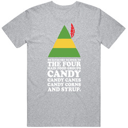 The Four Main Food Groups Elf T Shirt The Four Main Food Groups Elf T Shirt
