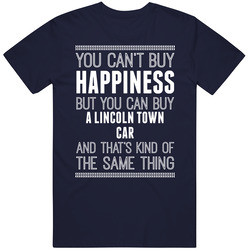 Buy A Lincoln Town Car Happiness Car Lover Vintage Classic Navy Blue T Shirt Buy A Lincoln Town Car Happiness Car Lover Vintage Classic Navy Blue T Shirt
